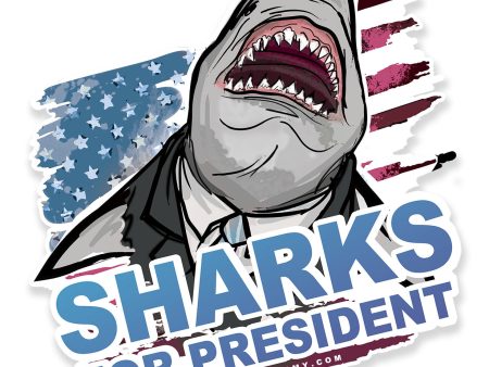 Sharks for President Sticker Hot on Sale